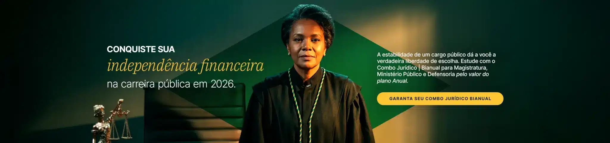 Independ&ecirc;ncia &eacute; escolher os rumos da sua carreira: combo jur&iacute;dico bianual pelo pre&ccedil;o do anual.