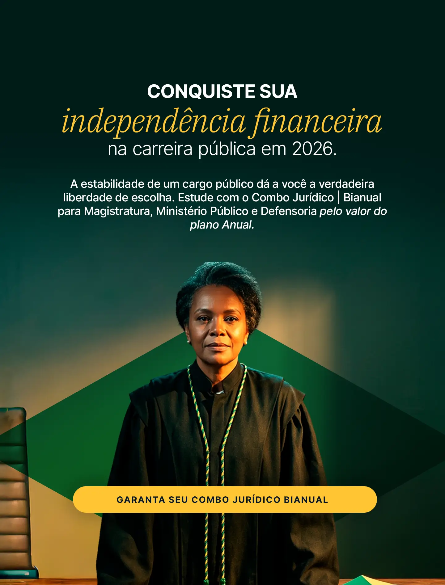 Independ&ecirc;ncia &eacute; escolher os rumos da sua carreira: combo jur&iacute;dico bianual pelo pre&ccedil;o do anual.