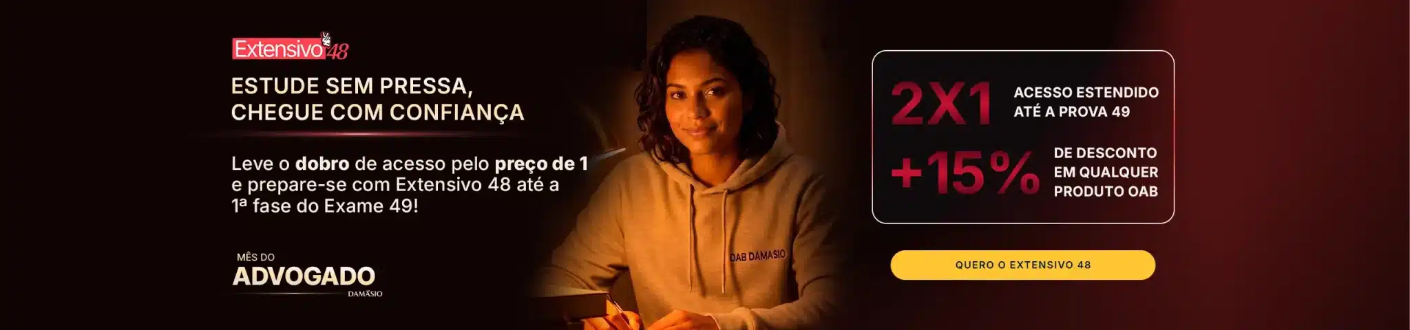 M&ecirc;s do Advogado Dam&aacute;sio - OAB Dam&aacute;sio IA Extensivo 48: estude at&eacute; o exame 49!