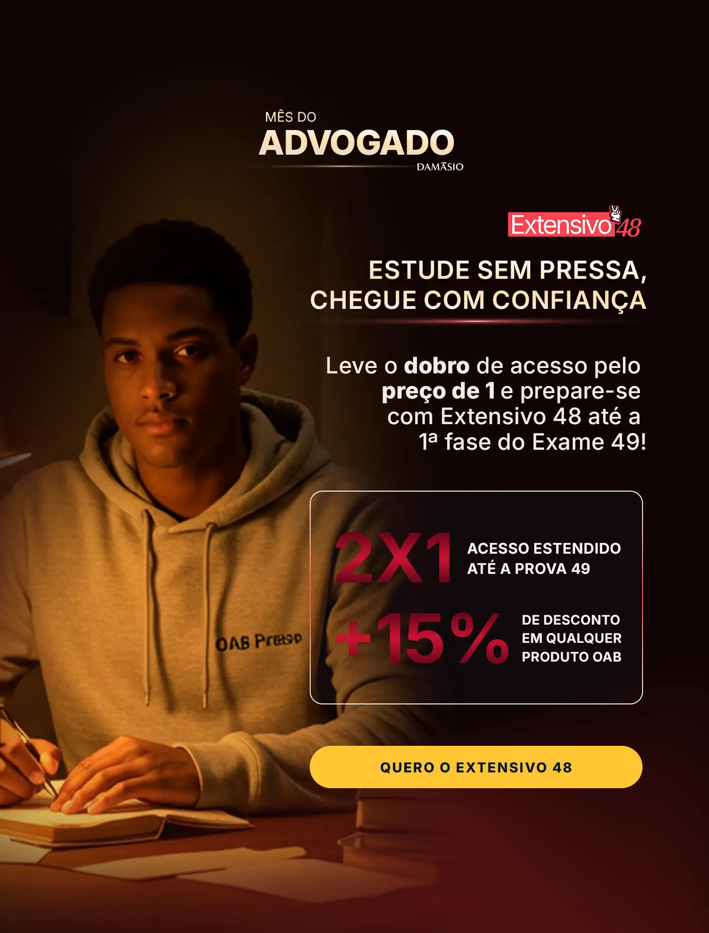 M&ecirc;s do Advogado Dam&aacute;sio - OAB Dam&aacute;sio IA Extensivo 48: estude at&eacute; o exame 49!